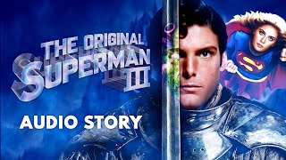 The Original Superman III (Audio Story) Based on Ilya Salkind's Story Outline