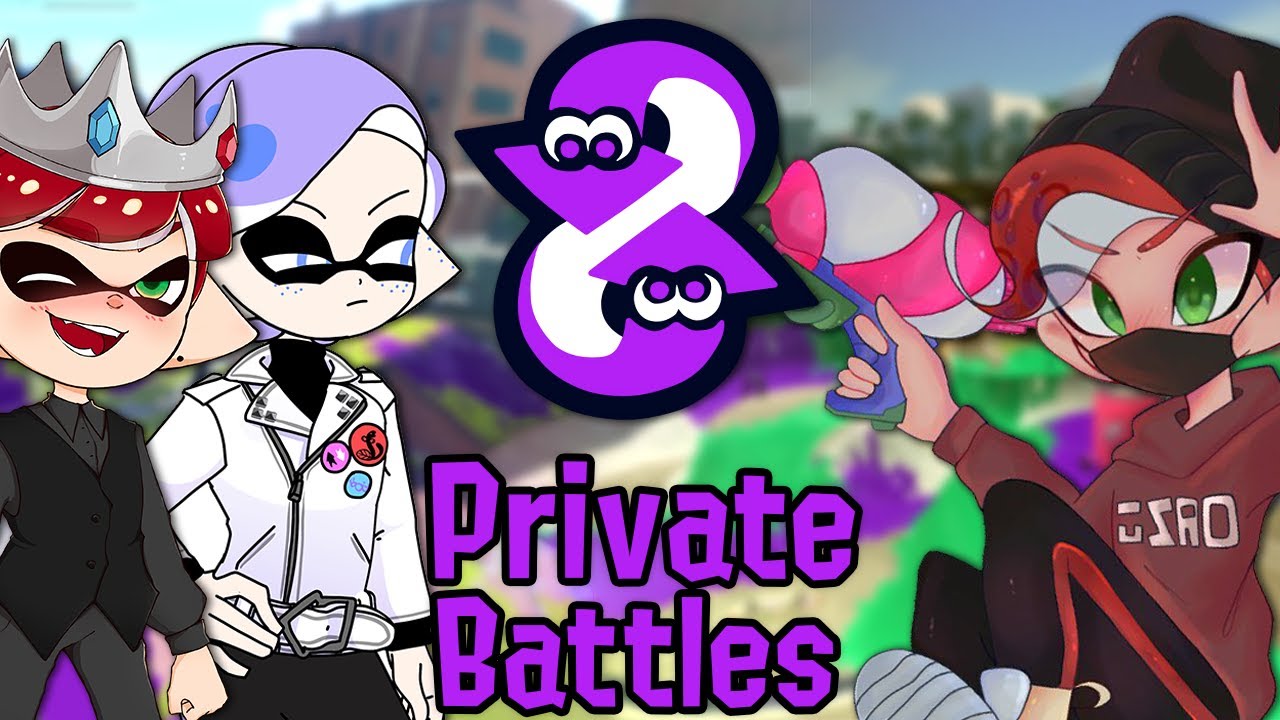 Splatoon 2 | Private Battles With 