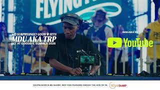 MDU AKA TRP | Surprisingly Good Sets at Goodbye Summer 2026 (Amapiano Mix)