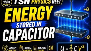 Energy stored in capacitor||TSN physics NEET||Shortcuts ￼
