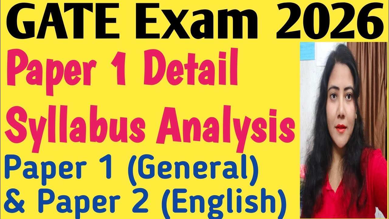 GATE Exam 2026 Paper 1 Syllabus Analysis HSS Department/GATE Exam 2026 General Paper Syllabus