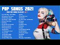 Greatest Popular Songs 2021 - Maroon 5, Dua Lipa, Justin Bieber, Ed Sheeran🍓 Adele, Rihana,Sam Smith