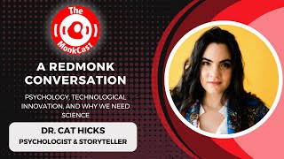 Psychology, Technological Innovation, and Why We Need Science (with Dr. Cat Hicks)