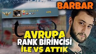 Avrupa Rank 1. Barbar İle Vs Attim Pubg Mobile