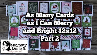 As Many Cards as I Can Merry and Bright 12x12 PART 2
