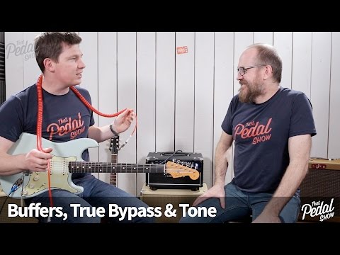 that-pedal-show-–-buffers,-true-bypass-&-unimaginable-excitement
