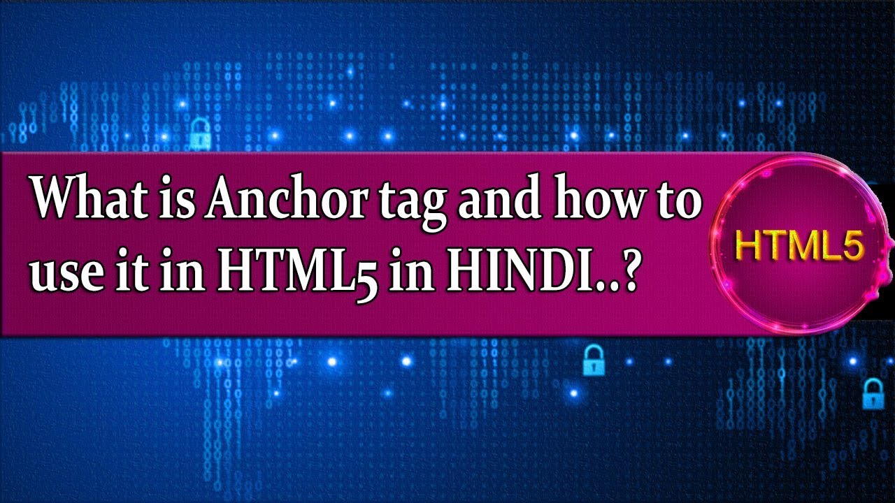 What is Anchor tag and how to use it in HTML5 in HINDI - YouTube