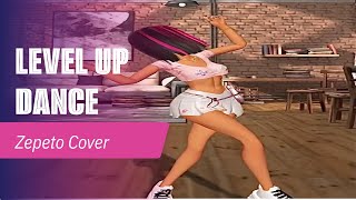 LEVEL UP DANCE 💃 “Zepeto” choreography