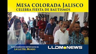 Mesa Colorada Jalisco celebra fiesta de bautismos.