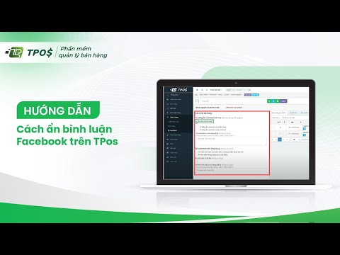 [HDSD] Làm thế nào để ẩn bình luận trên Facebook bằng TPos. Phần mềm bán hàng