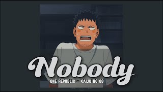 Download Lagu Nobody - One Republic | Kaiju No 8 End Credits | ( ｓｌｏｗｅｄ + ｒｅｖｅｒｂ + ｌｙｒｉｃｓ ) MP3