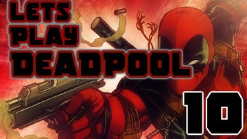 DeadPool Playthrough - Part 10 - Congratulations! You Got NOTHING (PC Max Settings)
