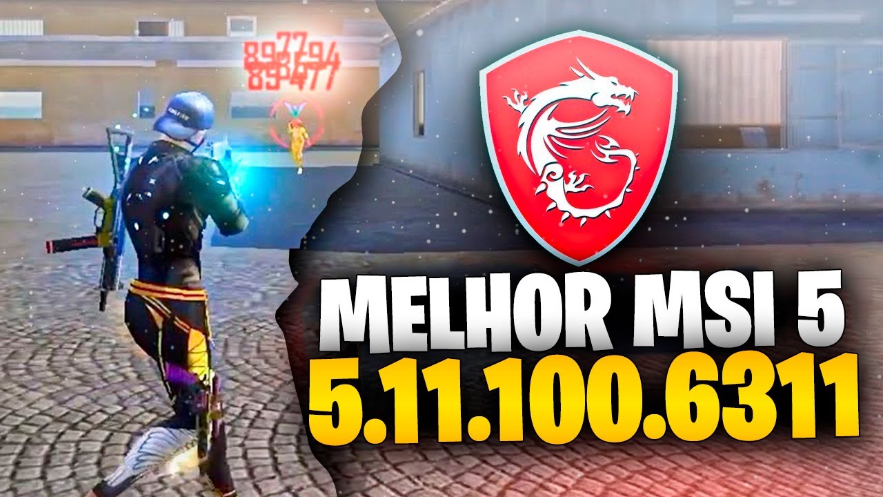 Como Baixar a Nova Versão do Emulador MSI 5.11.100.6311 P64 e Melhorar sua  Experiência no Free Fire - TechnoMais