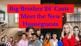 Big Brother 24 Casts Meet The New Houseguests. 2022