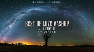 Best of Love Mashup 2 | Vinick | Best of 2022 | Bollywood Mixtape | Shershaah lofi | Nonstop Lofi