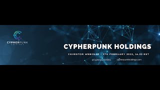 Cypherpunk Holdings Inc., Investor Webinar, February 2022