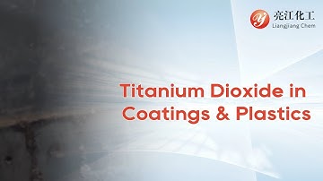 Anatase Titanium Dioxide Applications Explained | Liangjiang Chemical’s Titanium Dioxide Solutions