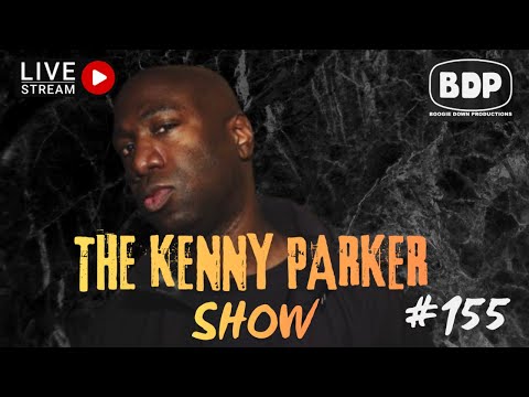 THE KENNY PARKER SHOW - LIVE #155