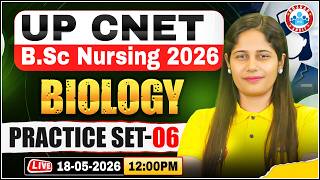 UP CNET 2026 | UP BSc Nursing Biology Practice Set 6 | BSc Nursing Preparation 2026 | RWA