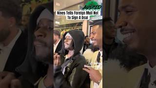 Nines Gives Rapper Foreign Muli Advice Not To Sign A Deal #Nines #ForeignMuli