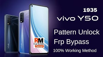 Vivo Y50 [1935] Pattern Unlock | Frp Bypass | MRT