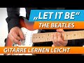 GITARRE LERNEN ★ BEATLES ► LET IT BE ► Tutorial ★