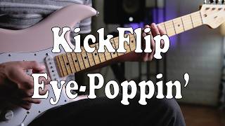 KickFlip 킥플립 - Eye-Poppin’ (Guitar Cover) 눈에 거슬리고 싶어