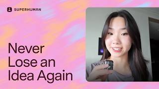 Never Lose an Idea Again | Stay Organized With Superhuman Docs