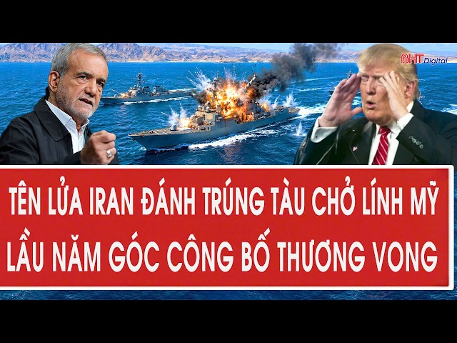 Vấn đề hôm nay 28/9: Tên lửa Iran đánh trúng tàu chở lính Mỹ; Lầu Năm Góc công bố thương vong