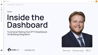 Inside the Dashboard: Charlie Cochrane’s Functional Testing Tool for Building Integrators