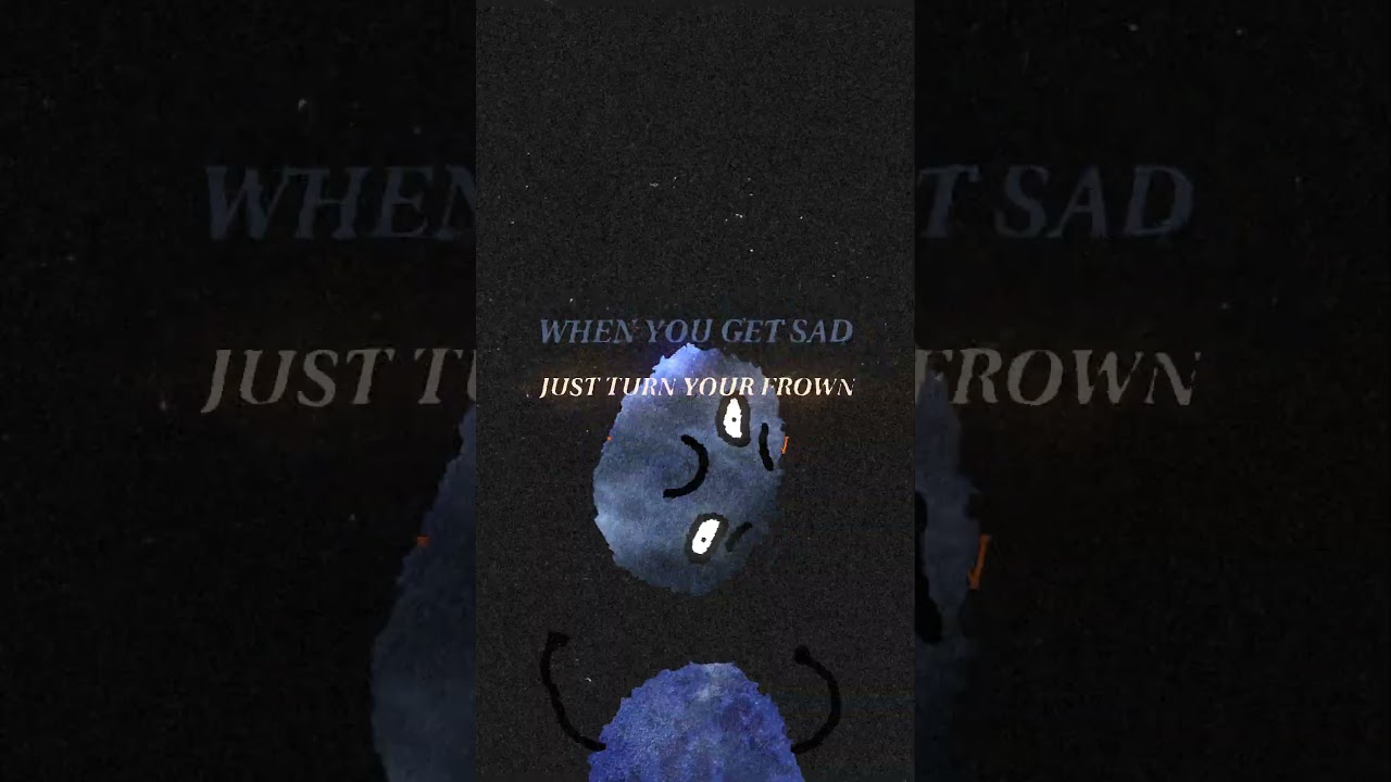 WHEN YOU ARE SAD