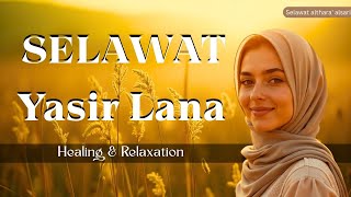 SELAWAT YASIR LANA, ILAHANA MERDU, SELAWAT MURAH REZEKI, Sholawat Ilahana Paling Merdu Sholawat Nabi