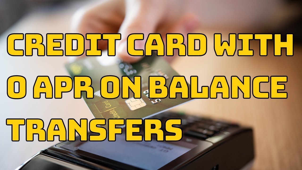Credit Card with 0 APR on Balance Transfers ⏬👇 YouTube