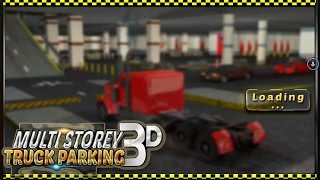 Multi-storey Heavy Truck Parking 3D | Gameplay | screenshot 5