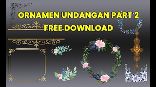 ORNAMEN UNDANGAN PART 2 GRATIS DOWNLOAD