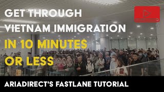 Get Through Vietnam Immigration in 10 Minutes or Less - AriaDirect's Fastlane Tutorial screenshot 2