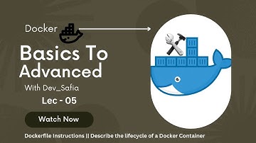 How to write a Docker File || Describe the lifecycle of a Docker Container