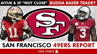 49ers Rumors On San Francisco TRADING For Budda Baker + Niners, Brandon Aiyuk ‘NOT CLOSE’ On A Deal