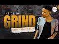 Inside the Grind: What It Really Takes to Build a Business