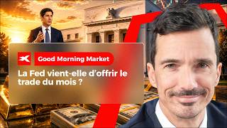 La Fed vient-elle d’offrir le trade du mois ? - Good Morning Market 18.06.2026