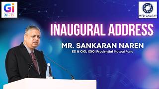 Inaugural Address by Mr. Sankaran Naren-ED & CIO of ICICI Prudential Mutual Fund | MFD Galaxy 2026