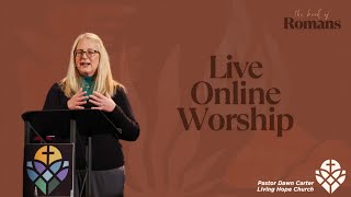 Traditional Service | Living Hope Church | Rev. Dawn Carter | October 5, 2025