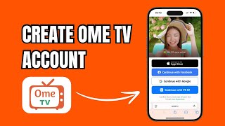 How to Create OmeTv Account?