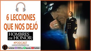 🔶 6 LECCIONES Que Nos Dejó La Película: “Hombres De Honor” 2000 Robert De Niro Y Cuba Gooding Ep.127