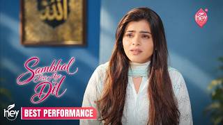 Sambhal Jaa Aye Dil Episode 07 | Performance Spotlight | Amna Aslam | HEY TV