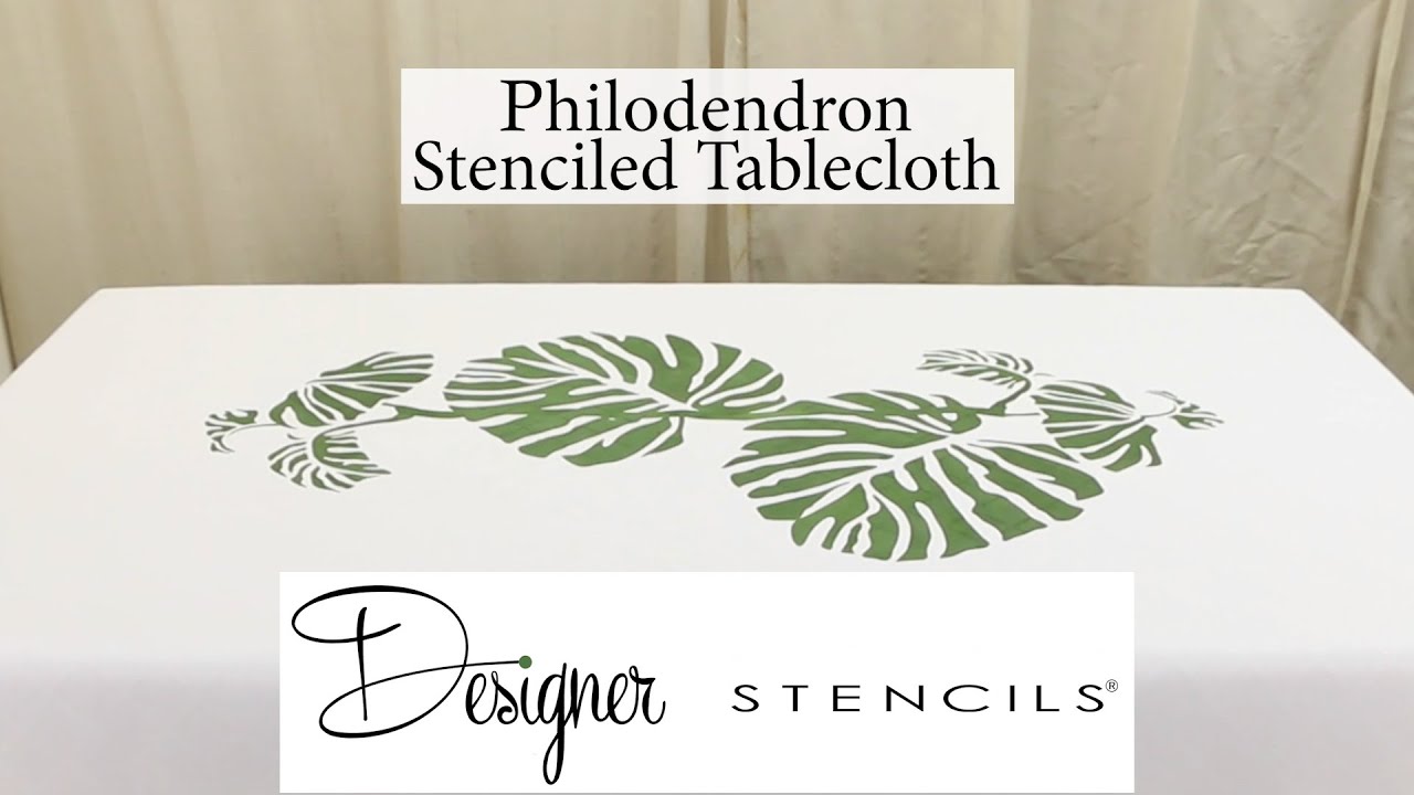 Stenciling On Fabric Tablecloth - Rainforest Jungle Philodendron | Designer Stencils