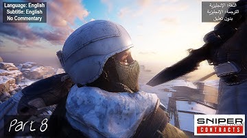 Sniper Ghost Warrior Contracts Gameplay Walkthrough Part 08 [Lang: English - Sub:Eng -No Commentary]