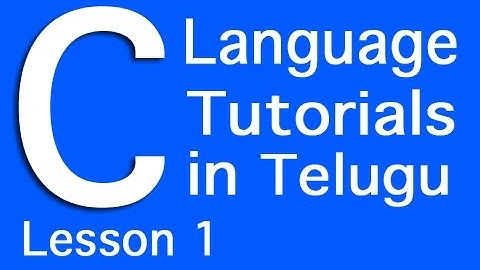 C Language Tutorials in Telugu - Lesson 1