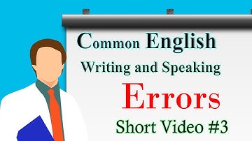 Common English writing and speaking errors and mistakes Part 3| Quick Correction