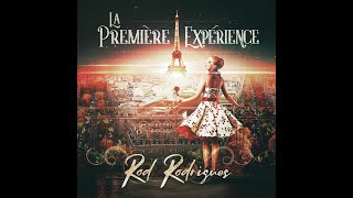 La Premiere Experience - Song by Rod Rodrigues